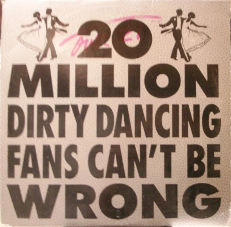 Various - 20 Million Dirty Dancing Fans Can't Be Wrong