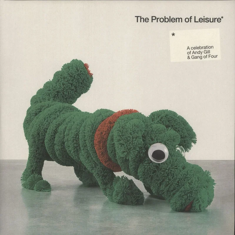 Various Artists The Problem Of Leisure: A Celebration Of Andy Gill & Gang Of Four - Black Vinyl UK Vinyl LP