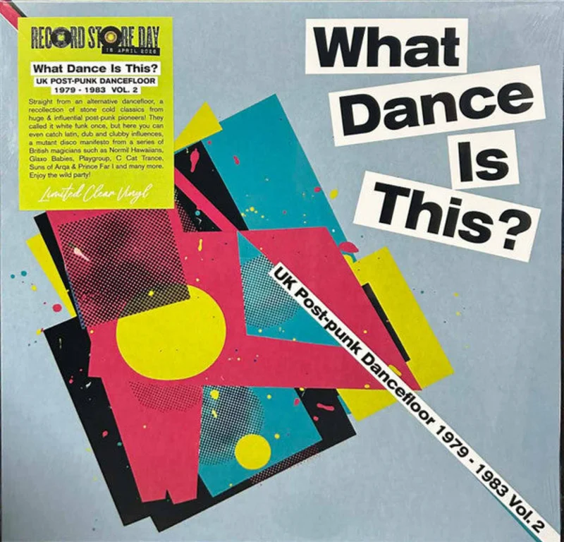 Various Artists What Dance Is This? Uk Post-Punk Dancefloor 19791983 Vol. 2 (RSD 2026)(Quick Ship)