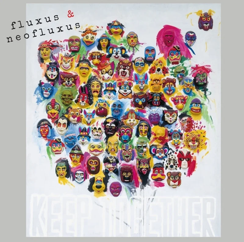 Various Atrists Fluxus & Neofluxus: Keep Together (Part Ii)