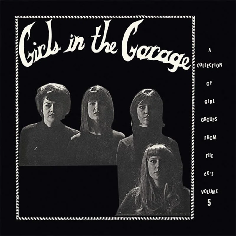 Various Atrists Girls In The Garage Volume 5