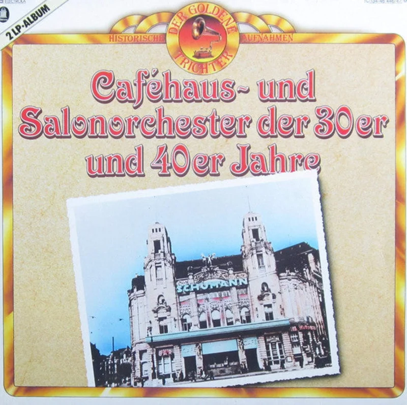 Various - Cafhaus- Und Salonorchester Der 30er Und 40er Jahre