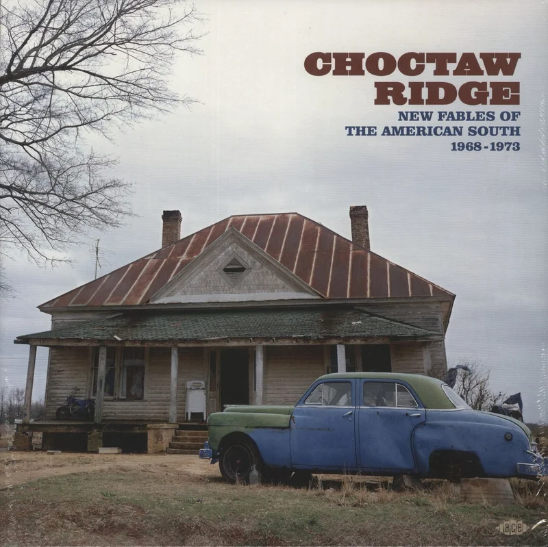 Various-Country Choctaw Ridge (New Fables Of The American South 1968-1973) - Shrink UK 2-LP vinyl set