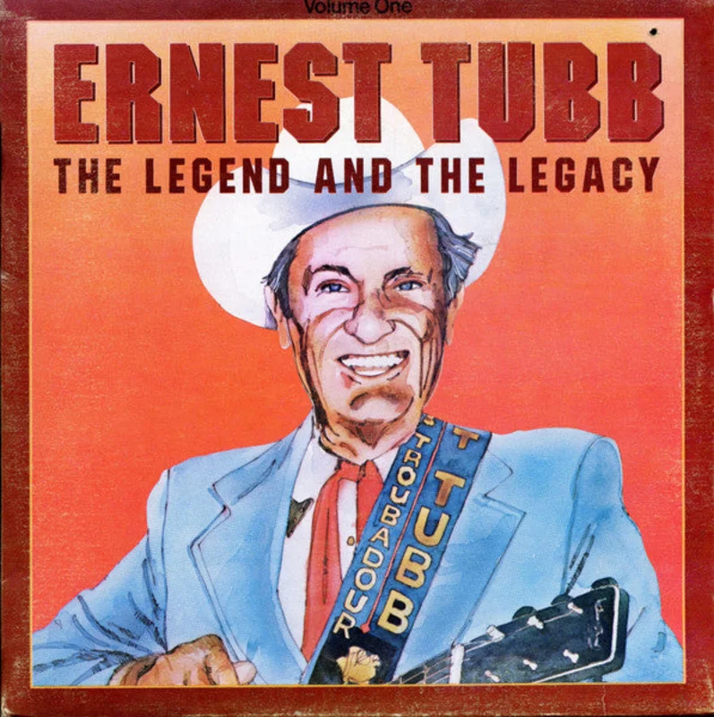 Various - Ernest Tubb: The Legend And The Legacy Volume 1