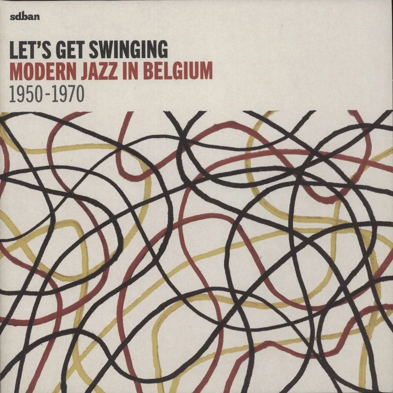 Various-Jazz Let's Get Swinging: Modern Jazz In Belgium 1950-1970 Belgian 2-LP vinyl set