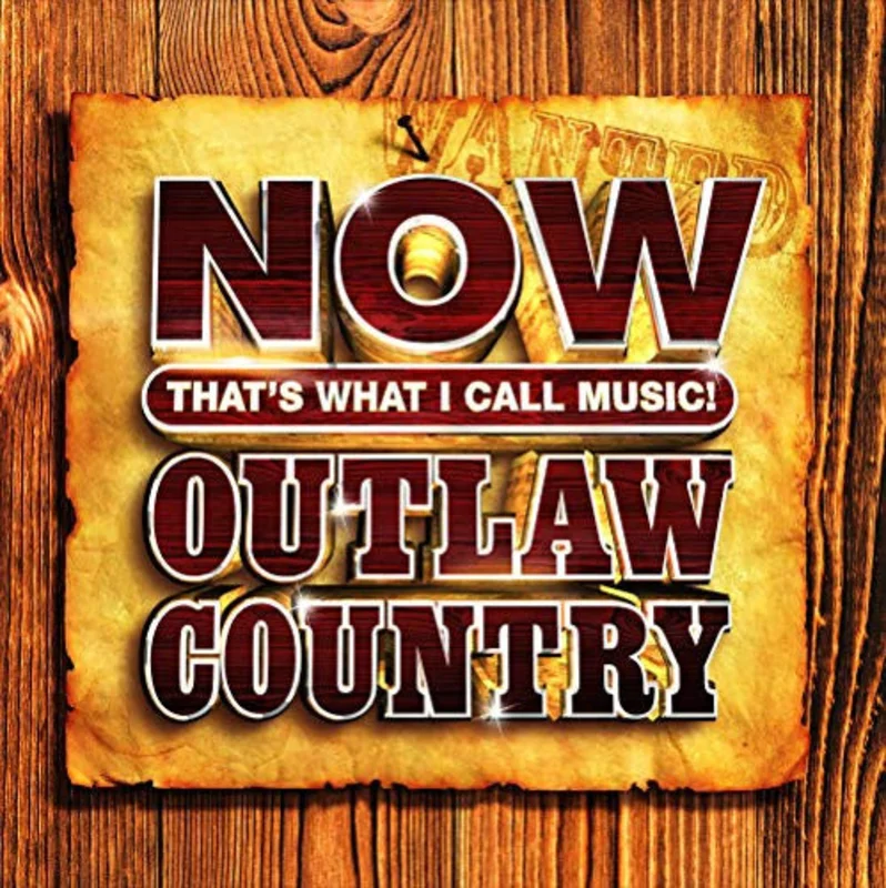 Various - Now That's What I Call Outlaw Country