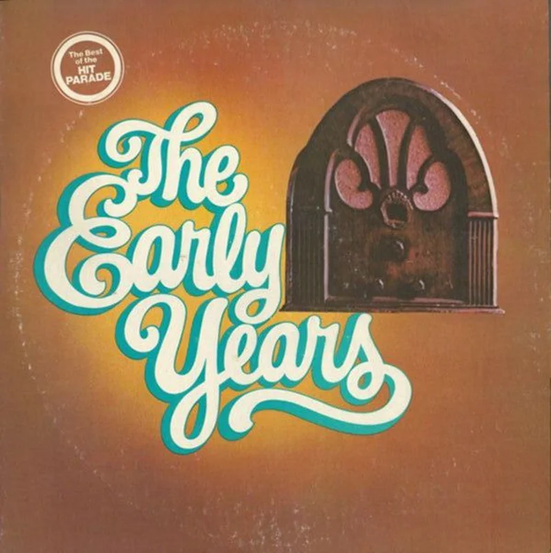 Various - The Early Years (The Greatest Hits Of The 30's & 40's)