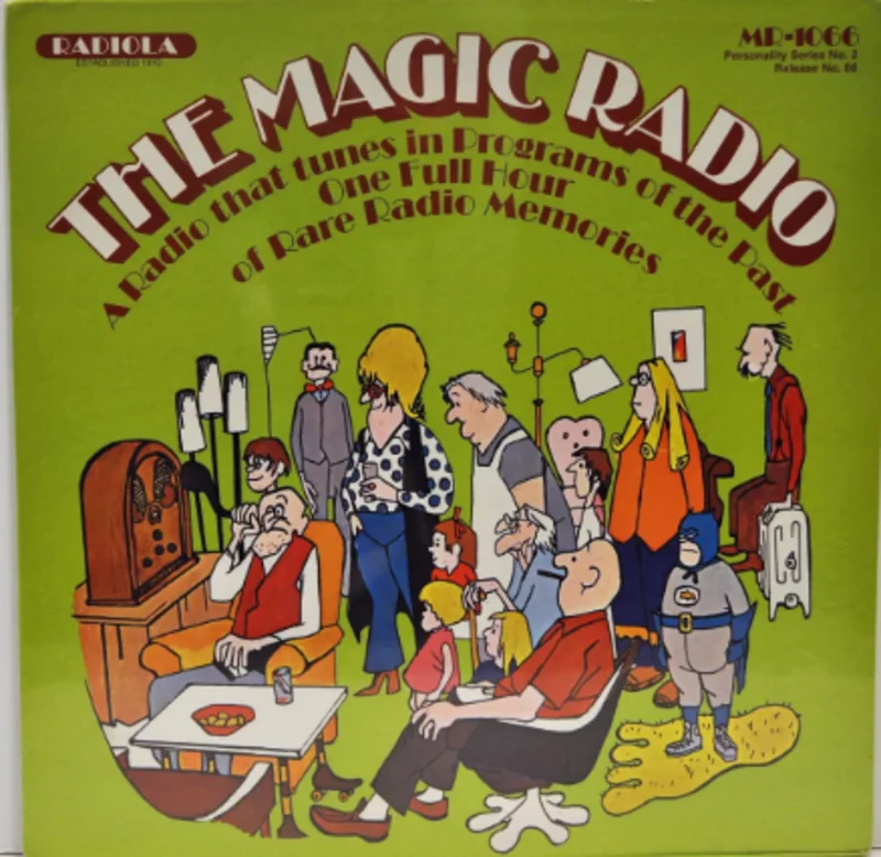 Various - The Magic Radio - A Radio That Tunes In Programs Of The Past One - One Full Hour Of Rare Radio Memories