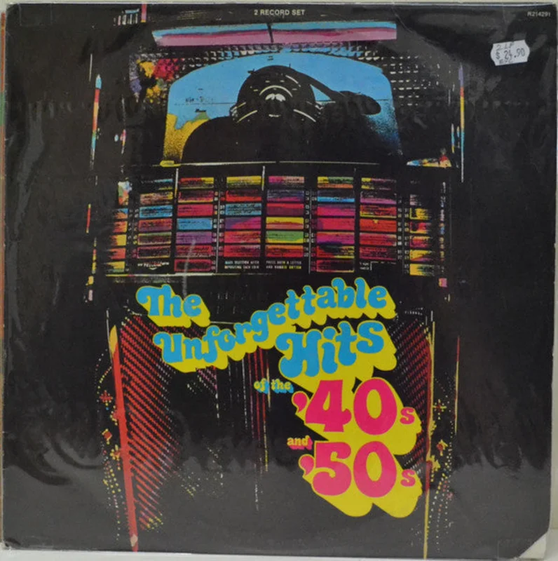 Various - The Unforgettable Hits Of The '40's And '50's