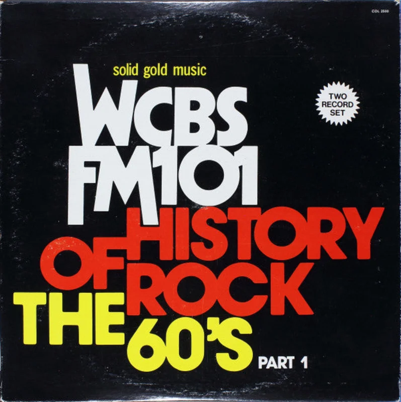 Various - WCBS FM101 History Of Rock - The 60's