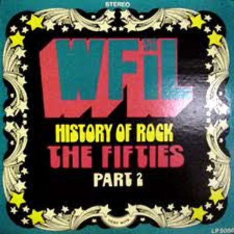 Various - WFIL History Of Rock The Fifties Part 2