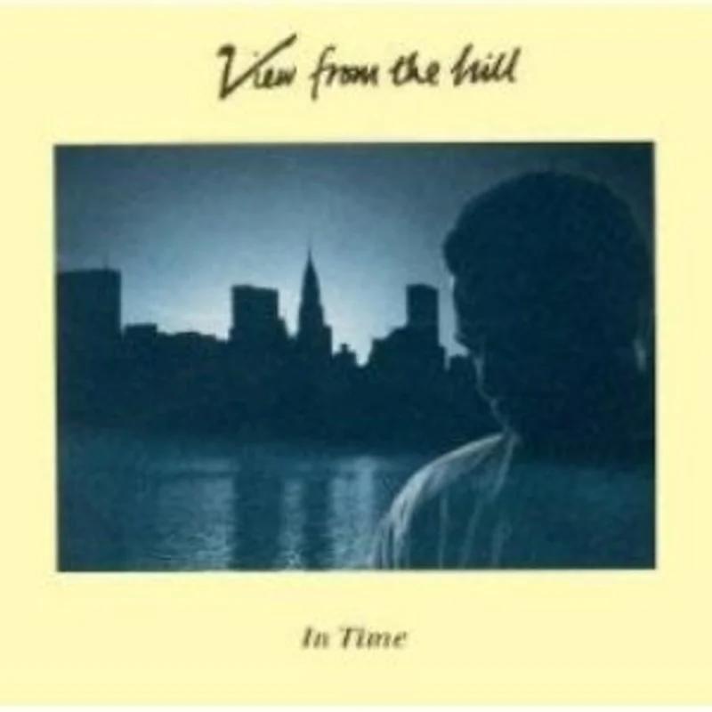 View From The Hill - In Time