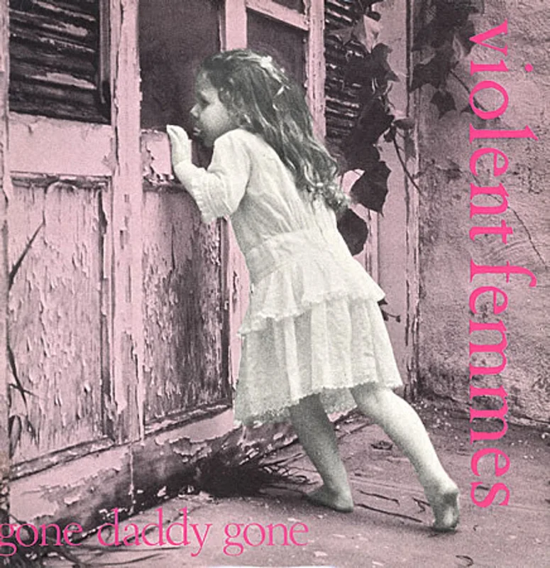 Violent Femmes Gone Daddy Gone UK 12" vinyl