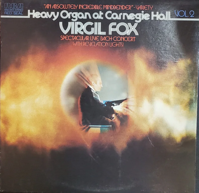 Virgil Fox - Heavy Organ At Carnegie Hall, Vol. 2