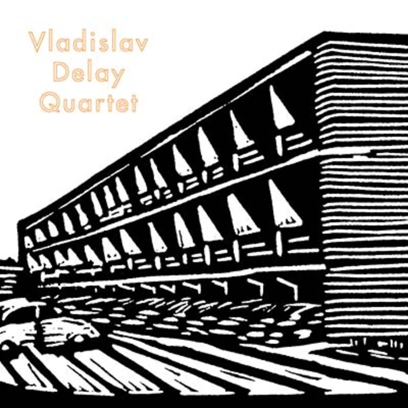 VLADISLAV DELAY QUARTET Vladislav Delay Quartet
