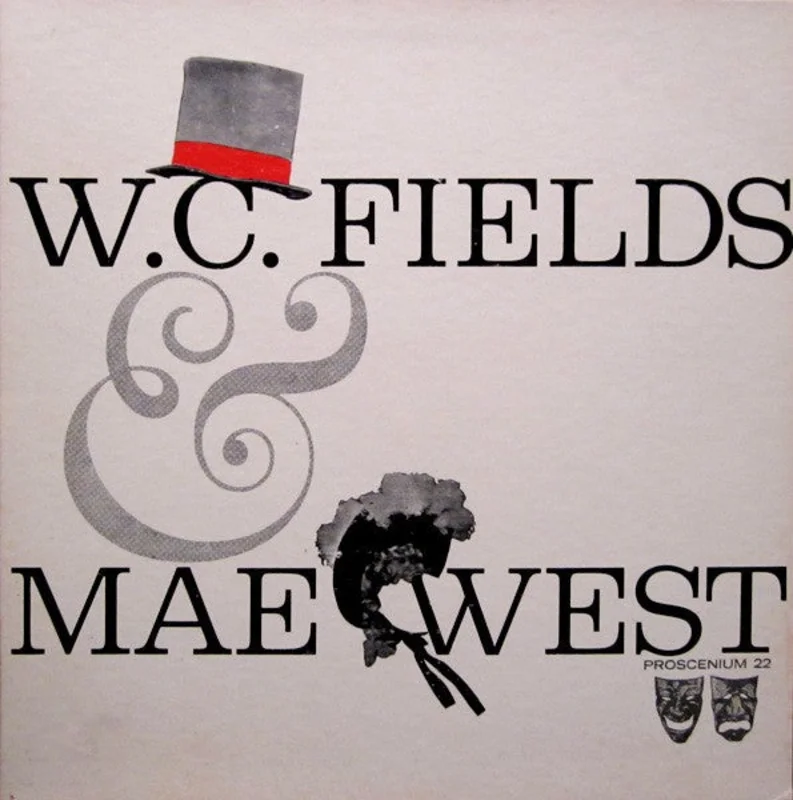 W.C. Fields, Mae West - W. C. Fields & Mae West