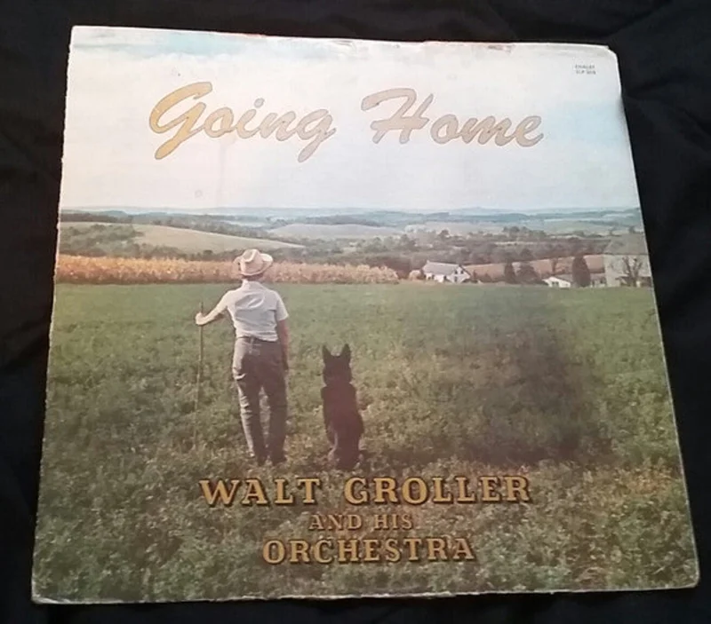 Walt Groller And His Orchestra - Going Home