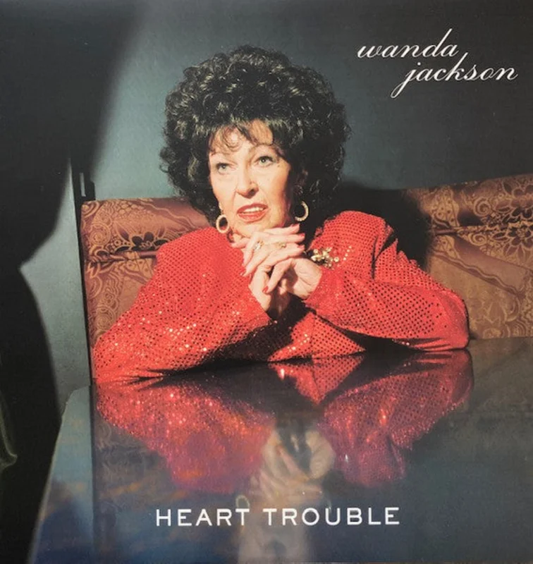 Wanda Jackson - Heart Trouble
