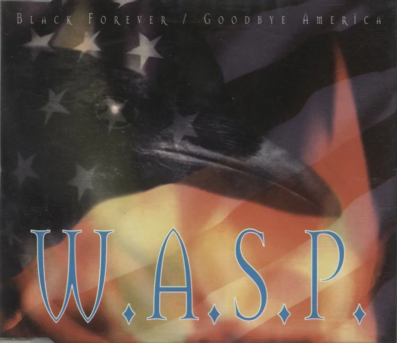 WASP Black Forever / Goodbye America UK CD single