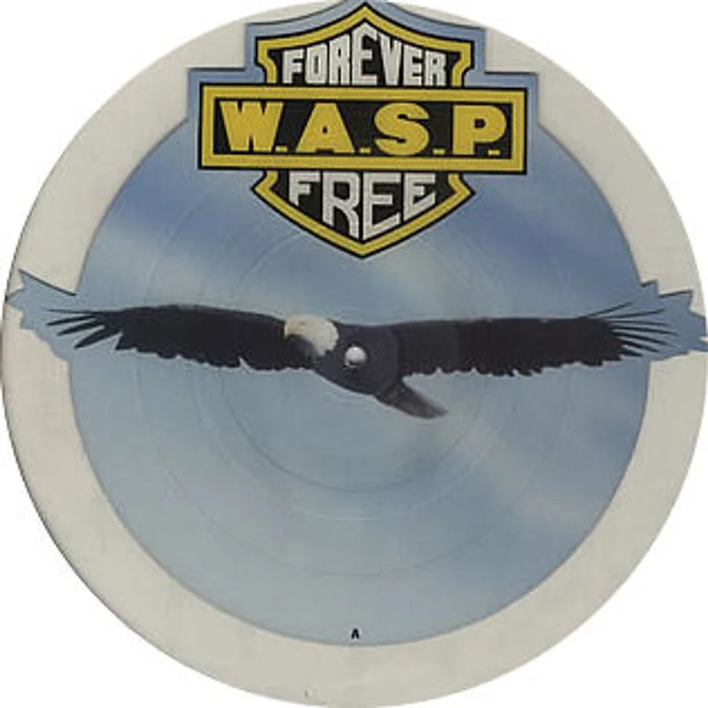 WASP Forever Free UK Uncut picture disc