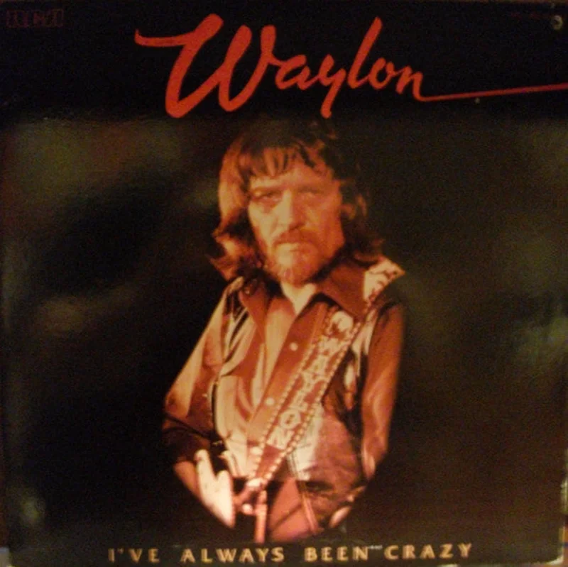 Waylon Jennings - I've Always Been Crazy
