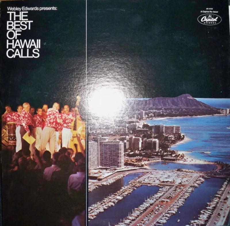Webley Edwards, The Hawaii Calls Orchestra And Chorus - The Best Of Hawaii Calls