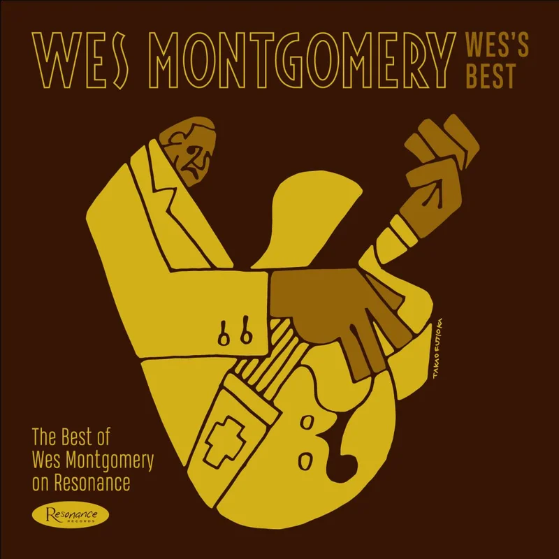 Wes Montgomery Wess Best: The Best of Wes Montgomery on Resonance (Indie Exclusive, 180 Gram Vinyl)