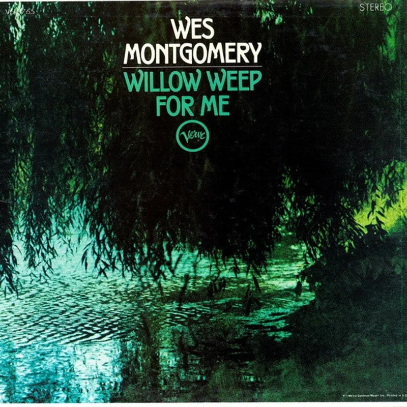 Wes Montgomery - Willow Weep For Me