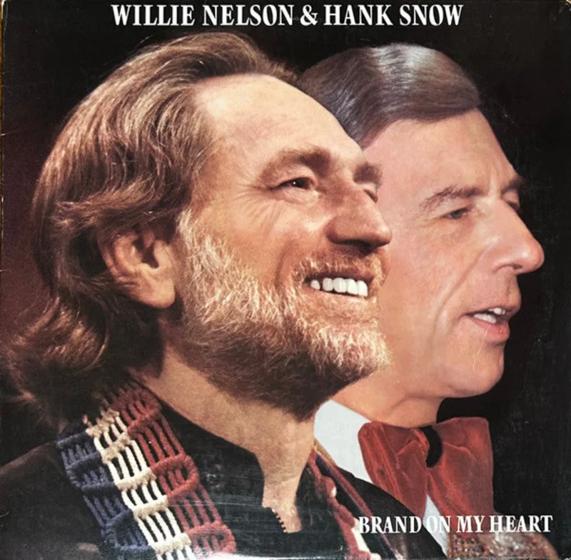 Willie Nelson, Hank Snow - Brand On My Heart