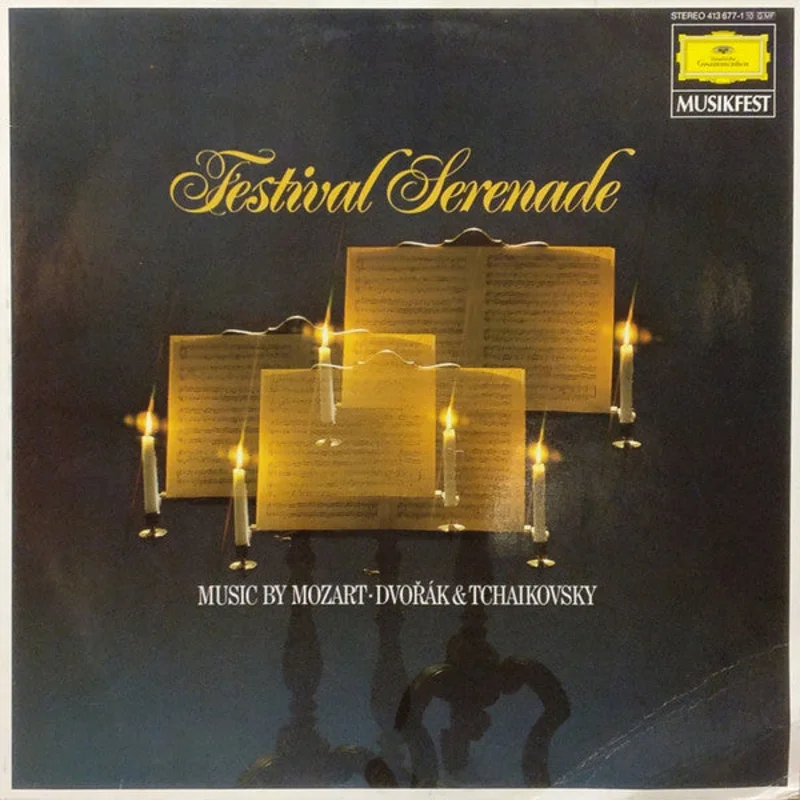Wolfgang Amadeus Mozart, Antonn Dvok, Pyotr Ilyich Tchaikovsky - Festival Serenade (Music By Mozart Dvok & Tchaikovsky)