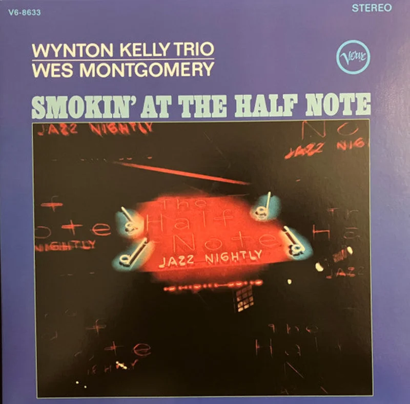 Wynton Kelly Trio, Wes Montgomery - Smokin' At The Half Note