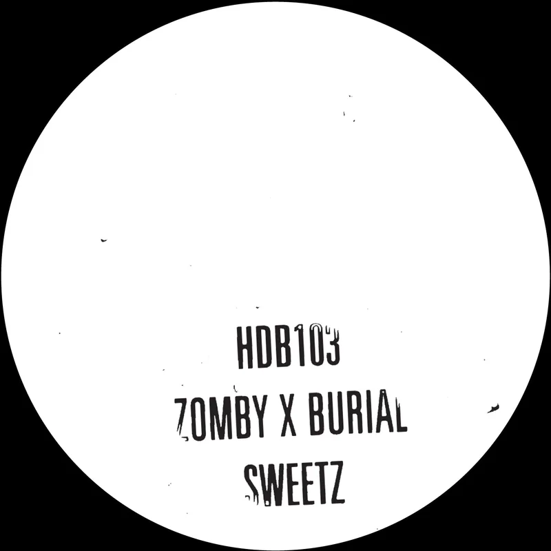 Zomby & Burial Sweetz - 10"
